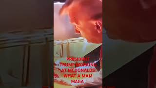 President Trump working mcdonalds what a man class trump MAGA [upl. by Aniaj]