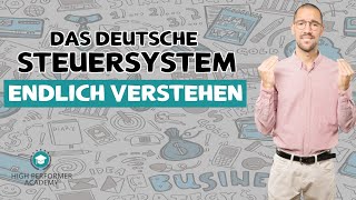 Steuern verstehen Das deutsche Steuerrecht einfach erklärt  Wissen [upl. by Cooper558]