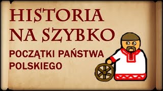 Historia Na Szybko  Początki Państwa Polskiego Historia Polski 1 [upl. by Minsat65]