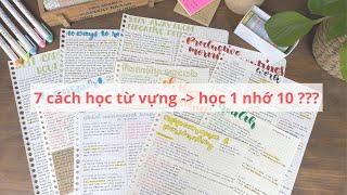 7 Cách học TỪ VỰNG tiếng Anh giúp mình NHỚ HÀNG NGHÌN TỪ MỚI [upl. by Standley499]