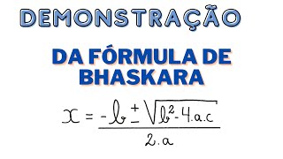 DEMONSTRAÇÃO DA FÓRMULA DE BHASKARA [upl. by Noelle]