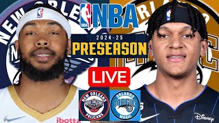 LIVE NEW ORLEANS PELICANS vs ORLANDO MAGIC  NBA PRESEASON  PLAY BY PLAY  SCOREBOARD [upl. by Eittik]