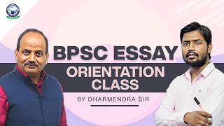 BPSC  Essay Orientation Class By Dharmendra Sir [upl. by Anilosi]