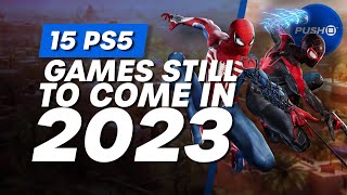 15 Upcoming PS5 Games Still To Come In 2023 [upl. by Nomolas]