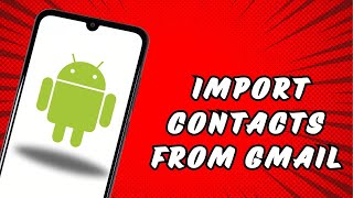 How to import contacts from gmail to android [upl. by Maynard]