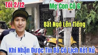 Tối 212 Mẹ Con Cô 6 Bất Ngờ Có Động Thái Trước Thông Tin Sắp Xét Xử Vụ Giành Nhà Ông 5 [upl. by Monti]