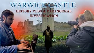 Warwick Castle History Vlog amp Paranormal Investigation [upl. by Edie774]