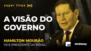 Super Live HAMILTON MOURÃO vicepresidente do Brasil fala sobre visão do governo [upl. by Aivilys]