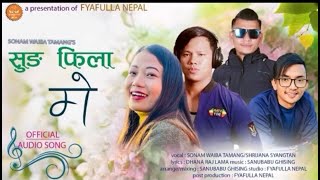 New Tamang Song Sungfila Mhe Ft Sonam Waibashrijan SyangtanSanubabu GhisingDhanaraj Dong [upl. by Cavuoto324]