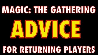 Getting Back Into Magic The Gathering Advice For Returning Players MTG [upl. by Olympie317]