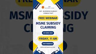 Webinar on MSME  MSME registration MSME Subsidy  Interest Subsidy  SGST Refund Subsidy [upl. by Idolla]