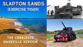 Slapton Sands Exercise Tiger song about the tragic loss of US troops during DDay training in WWII [upl. by Edmon146]