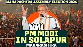 LIVE PM Modi Addresses Public Meeting in Solapur Maharashtra  Assembly Election 2024  BJP [upl. by Enaillil582]