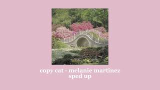 copy cat  melanie martinez  sped up [upl. by Melton]