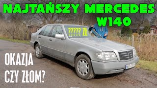 Złomnik kupiłem najtańszego Mercedesa S W140 [upl. by Peh]