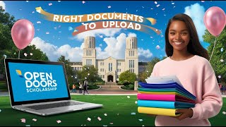 RIGHT DOCUMENTS TO UPLOAD FOR OPEN DOORS FULLY FUNDED SCHOLARSHIP [upl. by Aisac]