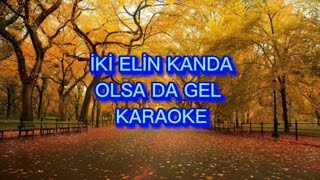 İki elin kanda olsa da gel  Karaoke Do [upl. by Alfred]