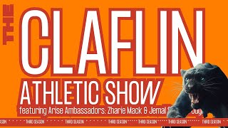 THE Claflin Athletics Show Season III featuring the University Arise Ambassadors [upl. by Scheld]