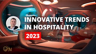 Technology in the Hospitality Industry  10 Innovative Trends in the Hospitality in 2023 [upl. by Ailemak]