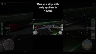 Can you stop ONLY with spoilers in Novus FS aviation plen roblox novus plane tjavi shorts [upl. by Aicatsanna]