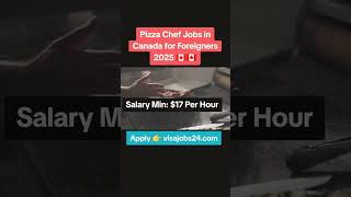 Pizza chef jobs in Canada for foreigners 2025 jobsearch shorts crickethighlights [upl. by Sivi]