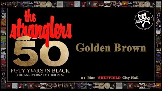 The Stranglers  Golden Brown 50th Anniversary Tour Live 21324 [upl. by Hjerpe]