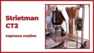 Strietman CT2  Espresso routine [upl. by Ydnahs]