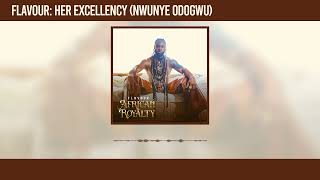 Flavour  Her Excellency Nwunye Odogwu Official Audio [upl. by Suiratnauq473]