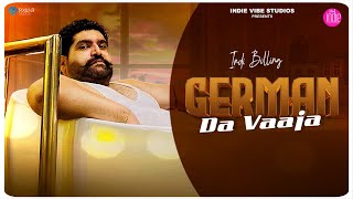 German Da Vaaja Official Video  Indi Billing  Indie Vibe Studios  New Punjabi Song 2024 [upl. by Sup]