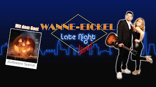 WanneEickelLateNightLive 29102023 Halloween Special [upl. by Lednik37]