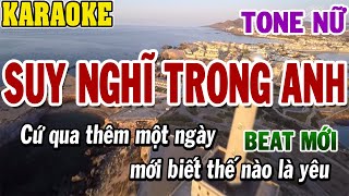 Karaoke Suy Nghĩ Trong Anh Tone Nữ  Karaoke Beat Mới  84 [upl. by Telrahc]