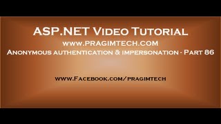 Anonymous authentication and aspnet impersonation Part 86 [upl. by Beore]