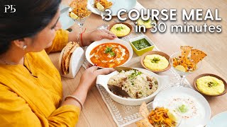 3 Course Meal with Pankaj in 30 minutes I Guest Menu I 30 मिनट में 3 कोर्स मील I Pankaj Bhadouria [upl. by Ymas965]