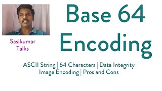 Base 64 Encoding  Sasikumar Talks Tamil [upl. by Duwe]