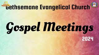 41st Revival amp Annual Gospel Meetings14th Jan 2024Evening Session  Gethsemane Evangelical C… [upl. by Nived]