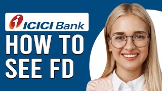 How To See FD In ICICI Bank Online How To Open Or Manage FD In ICICI Bank Online [upl. by Emanuele]