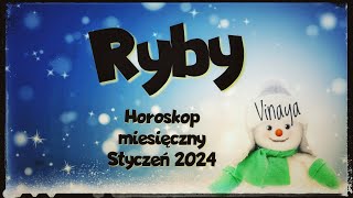 Ryby ♓ Horoskop miesięczny Styczeń 2024✨quotLudziów jak mrówkówquot💕 [upl. by Anasor]