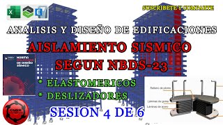 ANALISIS Y DISEÑO DE EDIFICACIONES AISLAMIENTOS SISMICO SEGUN NBDS23  SESION 4 DE 6 [upl. by Ames155]