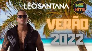 LÉO SANTANA VERÃO 2022 SÓ AS TOPS [upl. by Garland278]