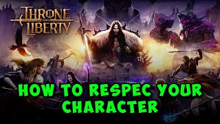 How to Respec Your Character in Throne and Liberty  Complete Stat Reset Guide [upl. by Airtemed]