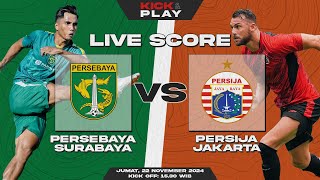 🔴 Persebaya Surabaya vs Persija Jakarta  Liga 1 Indonesia  LIVE SCORE [upl. by Assyli775]