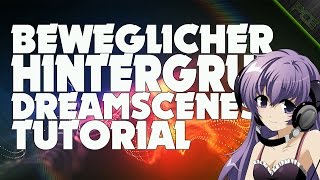 BEWEGLICHER HINTERGRUND  DREAMSCENES TutorialGERHD [upl. by Assert486]