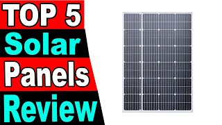 TOP 5 Best Solar Panels Review 2024 [upl. by Oijres]