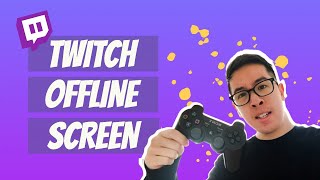 How to Make a Twitch Offline Screen  Free Banner Templates [upl. by Airdnua]