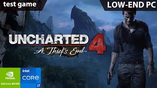 Uncharted 4 A Thiefs End Pc Low End PC gameplay test  GeForce MX350  Core i7 11th Gen  8gb RAM [upl. by Larimer]