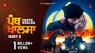 PANTH KHALSA Official Music Video Jazzy B  Harvinder Oharpuri  Kuljit  Punjabi Devotional Song [upl. by Lovett]