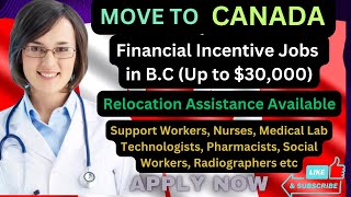 Canada Jobs 2024 Financial Incentives amp Relocation Assistance – Apply Now  InfoCompass360 [upl. by Dana503]