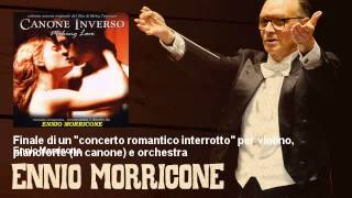 Ennio Morricone  Finale di un quotconcerto romantico interrottoquot per violino pianoforte In canone e [upl. by Lionel757]