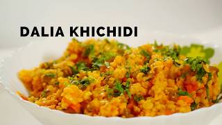 Dalia Khichdi  Vegetable Dalia Khichdi Recipe [upl. by Massingill]