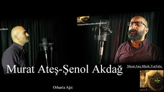 Murat AteşŞenol Akdağ Orhana Ağıt Zazaca Kılam [upl. by Ulrikaumeko19]